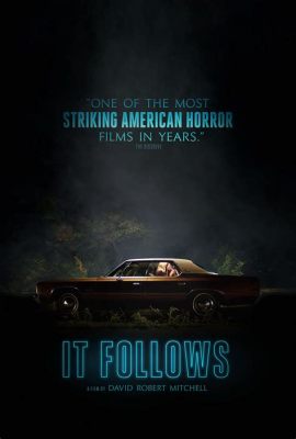 It Follows! Ein Horrorfilm für die Ewigkeit